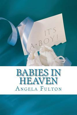 Libro Babies In Heaven : Losing The Son I Never Met - Ang...