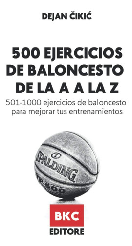 Reserve Ejercicios De Baloncesto De La A A La Z 501-1000