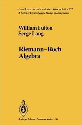 Libro Riemann-roch Algebra - William Fulton