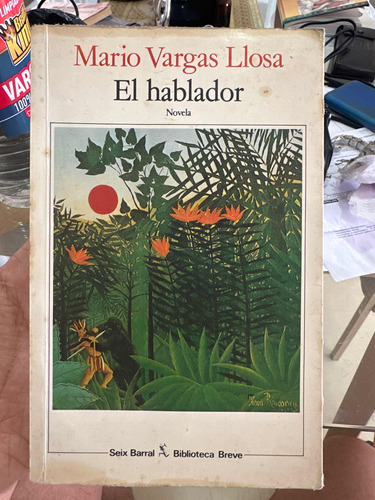 El Hablador - Mario Vargas Llosa - Primera Edición