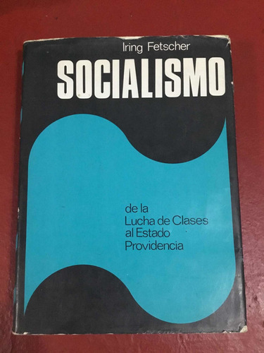 Socialismo.de La Lucha De Clases Al Estado Providen.fetscher