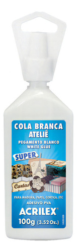 Cola Branca Atelier Super 100g Madeira Cortiça Mdf Acrilex