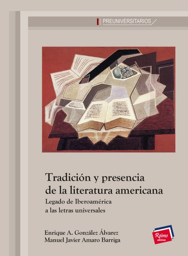 Tradicion Y Presencia De La Literatura Americana