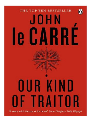 Our Kind Of Traitor (paperback) - John Le Carré. Ew03