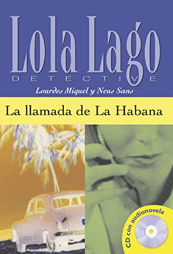 La Llamada De La Habana Lola Lago + Cd: La Llamada De La Hab