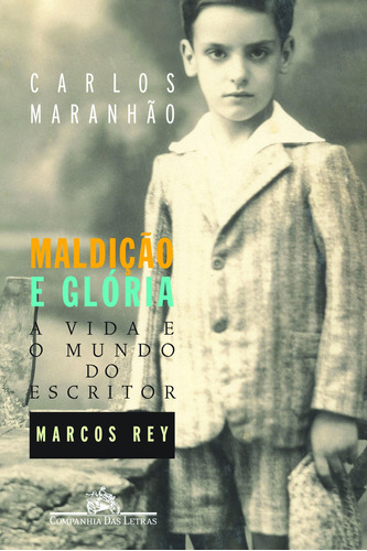 Maldição e glória, de Maranhão, Carlos. Editora Schwarcz SA, capa mole em português, 2004