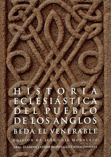Historia Eclesiástica Del Pueblo De Los Anglos Akal Medieval