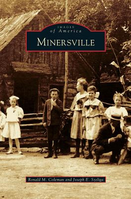 Libro Minersville - Coleman, Ronald M.