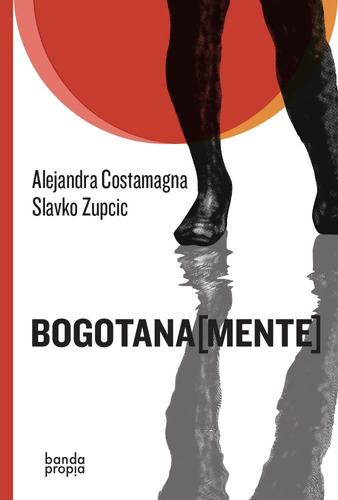 Bogotana (mente) - Costamagna, Zupcic