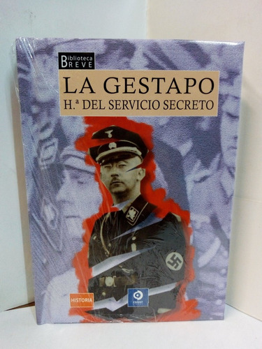 La Gestapo - Hª Del Servicio Secreto - Philip St. C. Walton 