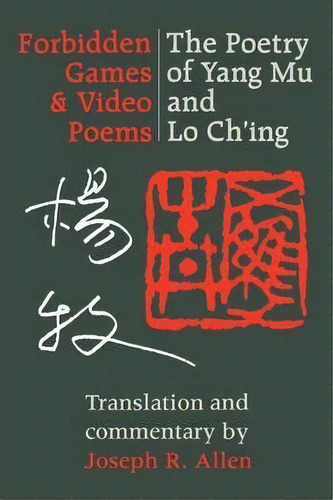 Forbidden Games And Video Poems, De Yang Mu. Editorial University Washington Press, Tapa Blanda En Inglés