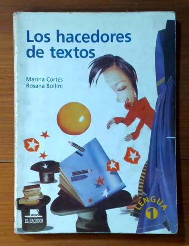 Los Hacedores De Textos - Lengua 1 - Cortes / Bollini