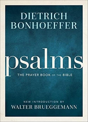 Psalms: The Prayer Book Of The Bible, De Bonhoeffer, Dietrich. Editorial Oem, Tapa Dura En Inglés