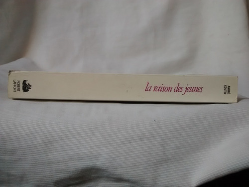 La Raison Des Jeunes Andre Coutin Robert Laffont En Frances