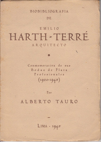 1945 Arquitectura Emilio Hart Terre Peru Biobibliografia