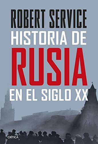 Historia De Rusia En El Siglo Xx - Service Robert