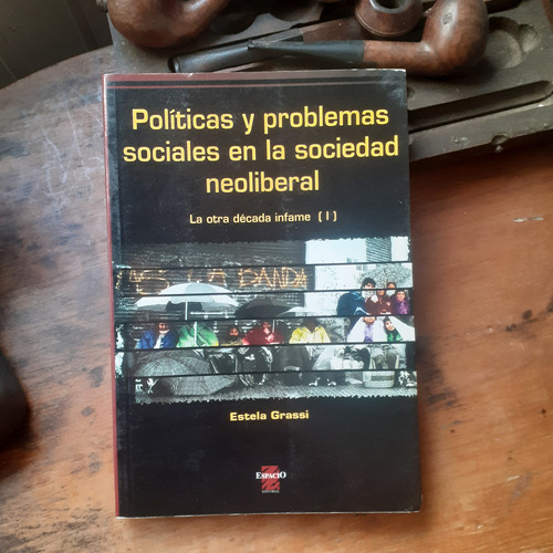 Políticas Y Problemas Sociales En La Sociedad Neoliberal