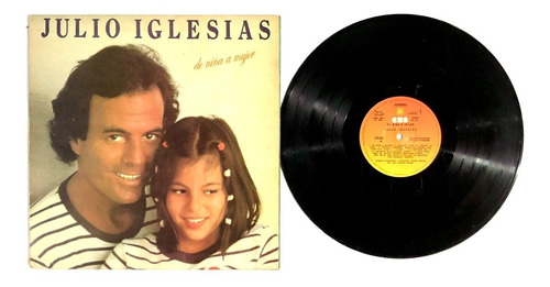 Julio Iglesias - De Niña A Mujer - Lp Sondor Uruguay 1981