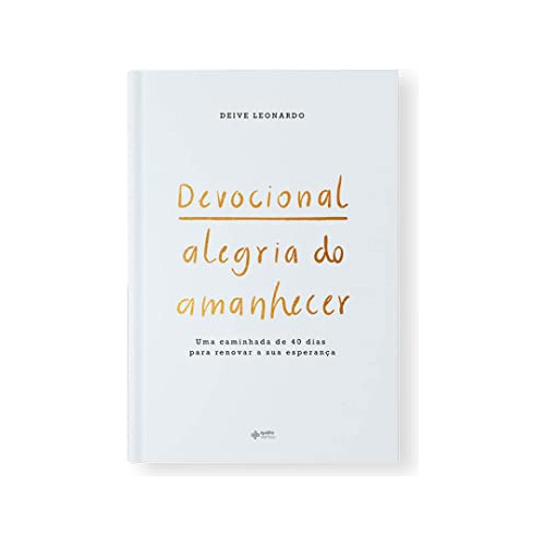 Libro Devocional Alegria Do Amanhecer De Deive Leonardo Quat