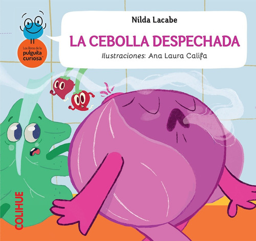 Cebolla Despechada - Lacabe - Colihue - Libro Ilustrado