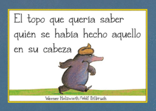 Libro El Topo Que Quería Saber Quién Se Había Hecho Aquello