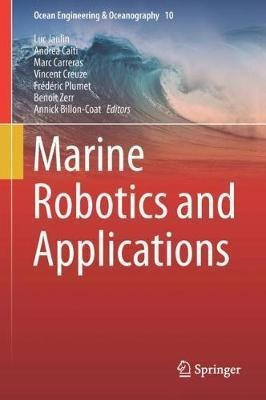 Marine Robotics And Applications - Luc Jaulin (hardback)