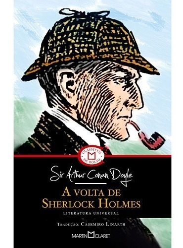 Volta De Sherlock Holmes, A: Volta De Sherlock Holmes, A, De Sir Arthur Conan Doyle. Série Não Aplica, Vol. Não Aplica. Editora Martin Claret, Capa Mole, Edição Unica Em Português