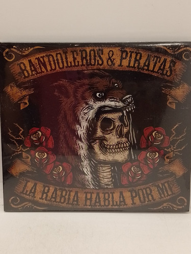 Bandoleros & Piratas La Rabia Habla Por Mí Cd Nuevo 