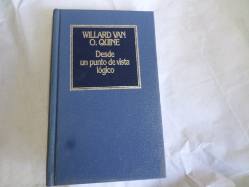 Willard Van O.quine -desde Un Punto De Vista Lògico 