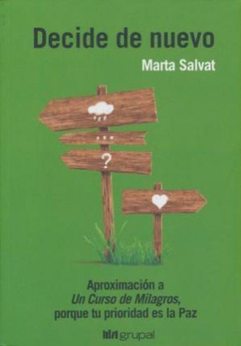 Decide De Nuevo / Marta Salvat