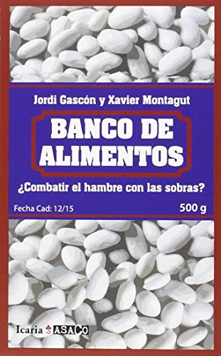 Libro Banco De Alimentos De Jordi Gascón Xavier Montagut Ed: