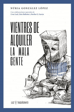 Libro Vientres De Alquiler. La Mala Gentede Nuria, González