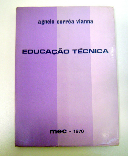 Educacao Tecnica Correa Vianna En Portugues Mec 1970 Boedo