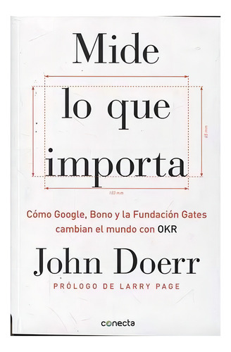 Mide Lo Que Importa. John Doerr. Español. Conecta