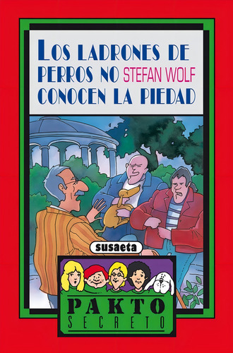 Los Ladrones De Perros No Conocen La Piedad, De Susaeta, Equipo. Editorial Susaeta, Tapa Blanda En Español