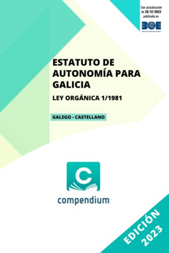 Estatuto De Autonomia Para Galicia: Ley Organica 1-1981 Gale