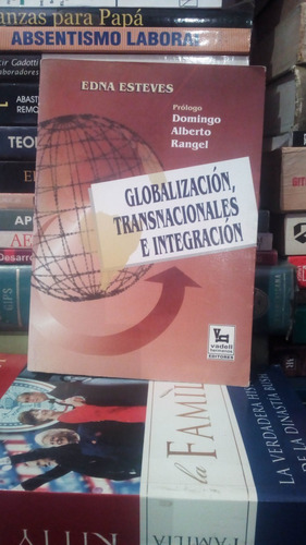 Globalizacion, Transnacionales E Integracion Edna Esteves Yf