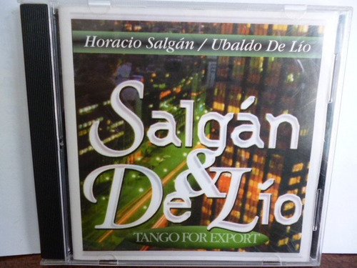 Horacio Salgan & Ubaldo De Lio Tango For Export Cd Argenti 