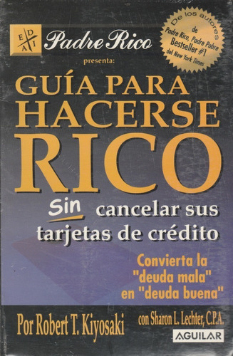 Guia Para Hacerse Rico Sin Cancelar Sus Tarjetas De Credito