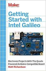 Getting Started With Intel Galileo Electronic Projects With 