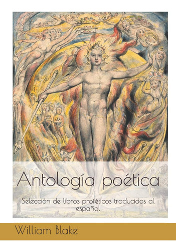 William Blake Antologia Poetica: Selecion De Biblioteca Prof