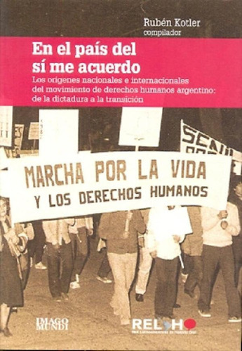 Libro - En El País Del Sí Me Acuerdo: Los Origenes Nacional