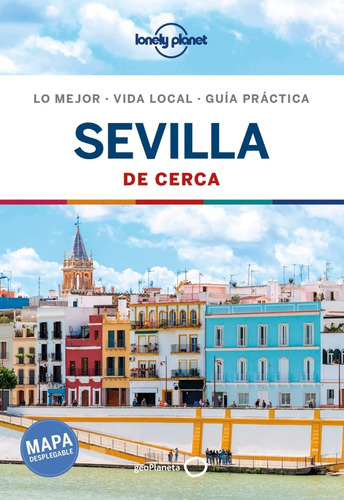 Guía Lonely Planet - Sevilla De Cerca 3, De Margot Molina. Editorial Geoplaneta, Tapa Blanda En Español, 2020