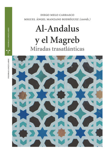 Libro Al Andalus Y El Magreb - Manzano Rodrã­guez, Miguel...