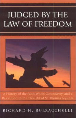 Libro Judged By The Law Of Freedom - Richard H. Bulzacche...