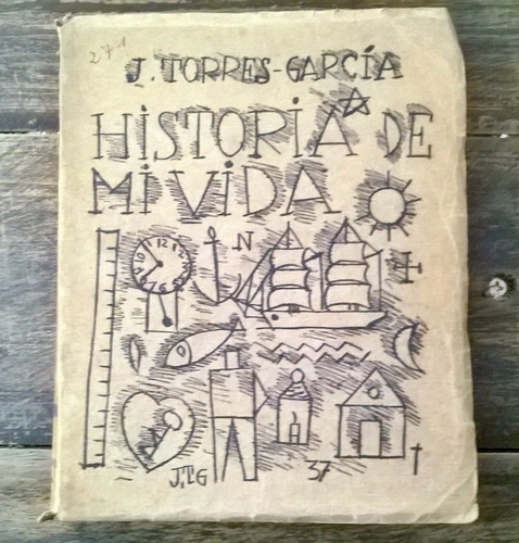 Torres Garcia Historia De Mi Vida Primera Edicion