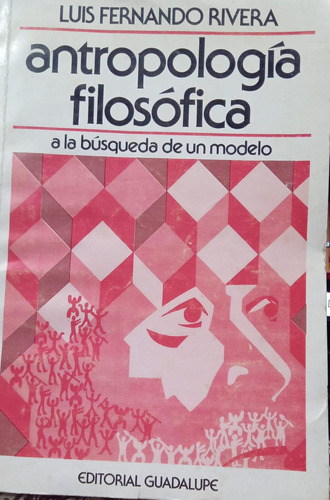 Luis Fernando Rivera Antropología Filosófica
