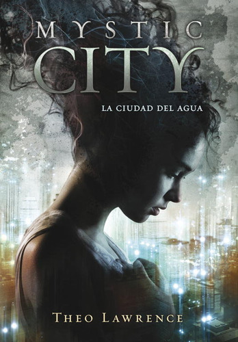Mystic City La Ciudad Del Agua ( Libro Original )