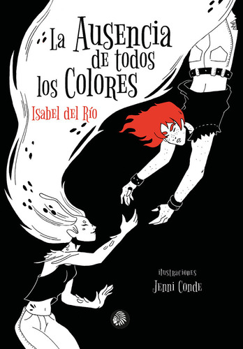 La Ausencia De Todos Los Colores - Del Rio Sanz,isabel