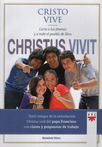 Cristo Vive. Exhortacion Apostolica Postsinodal Dirigida A 